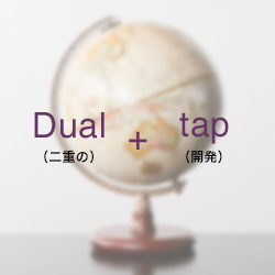 Dual + Tap
