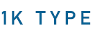 1K TYPE